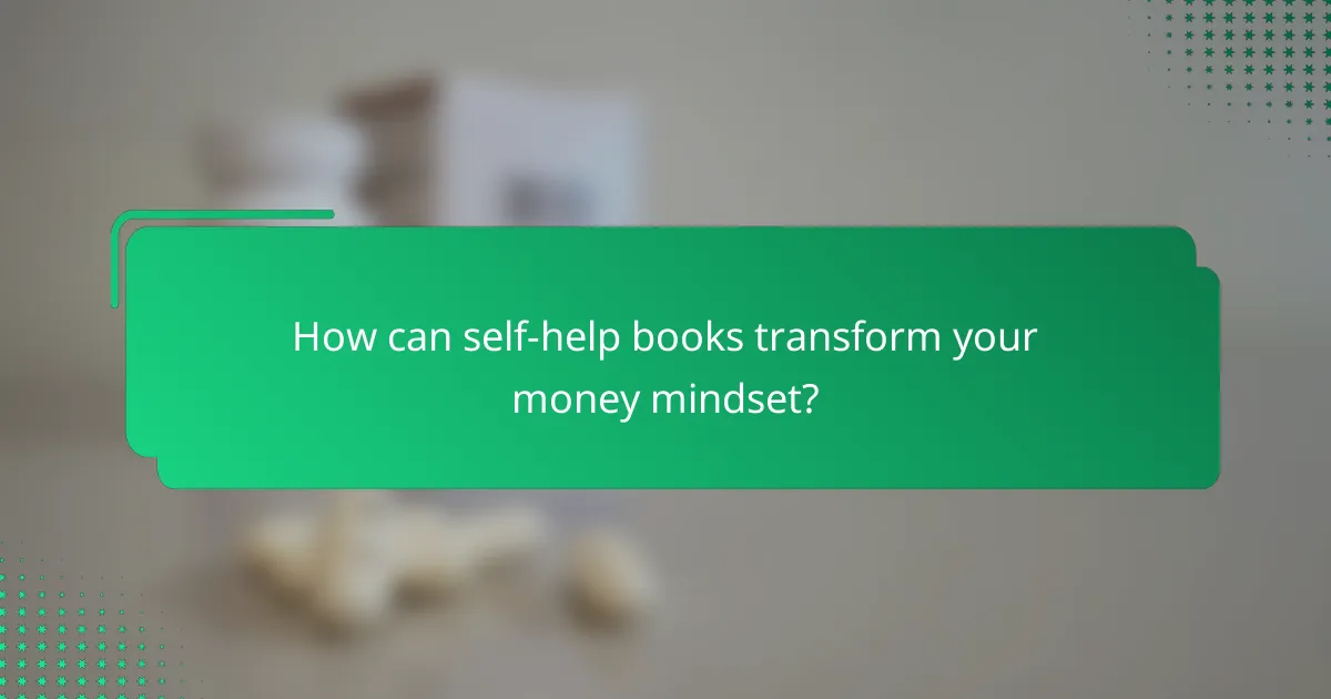 How can self-help books transform your money mindset?