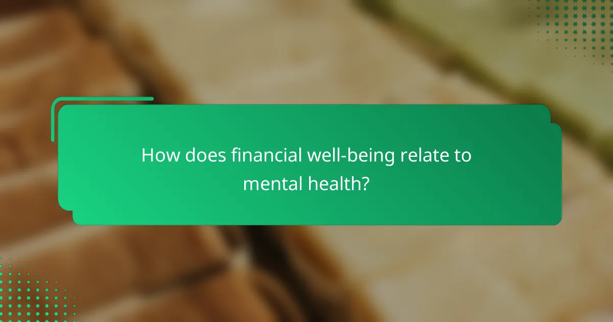 How does financial well-being relate to mental health?