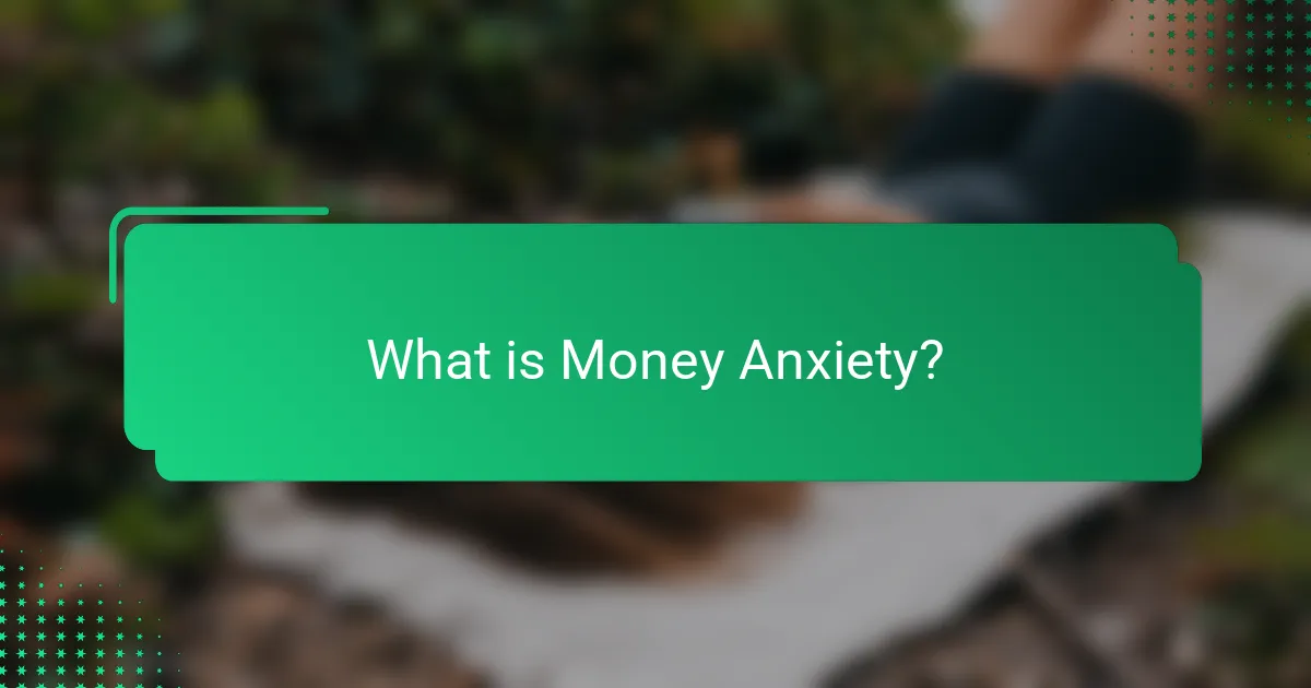 What is Money Anxiety?