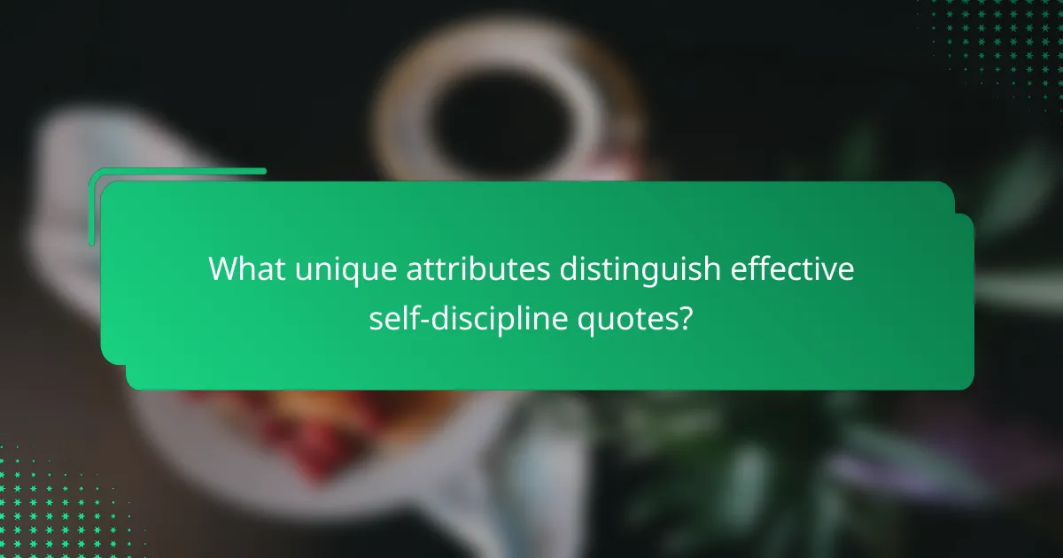 What unique attributes distinguish effective self-discipline quotes?